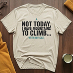 Mountains To Climb T-Shirt