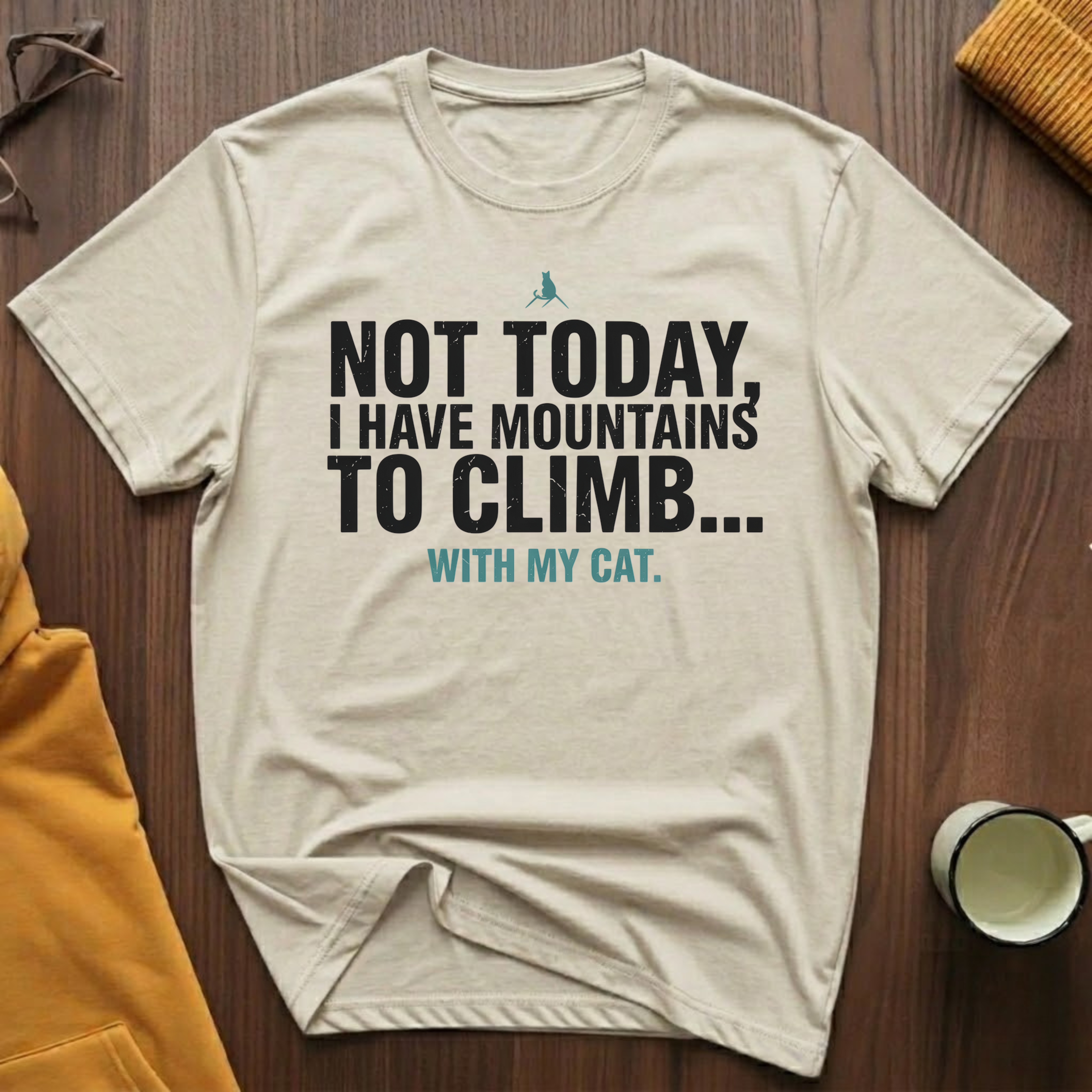 Mountains To Climb T-Shirt
