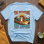 I Must Camp T-Shirt