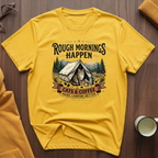 Rough Mornings T-Shirt