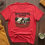 Rough Mornings T-Shirt