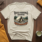 Rough Mornings T-Shirt