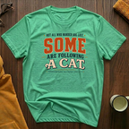 Cat Follower T-Shirt