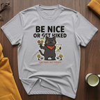 Be Nice T-Shirt