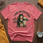 Better Alone T-Shirt