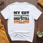 Still Complains T-Shirt