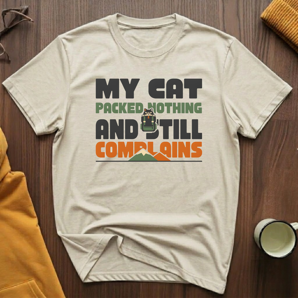 Still Complains T-Shirt