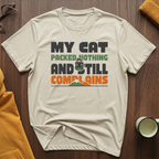 Still Complains T-Shirt