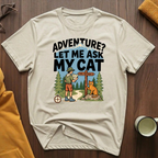 Ask My Cat T-Shirt