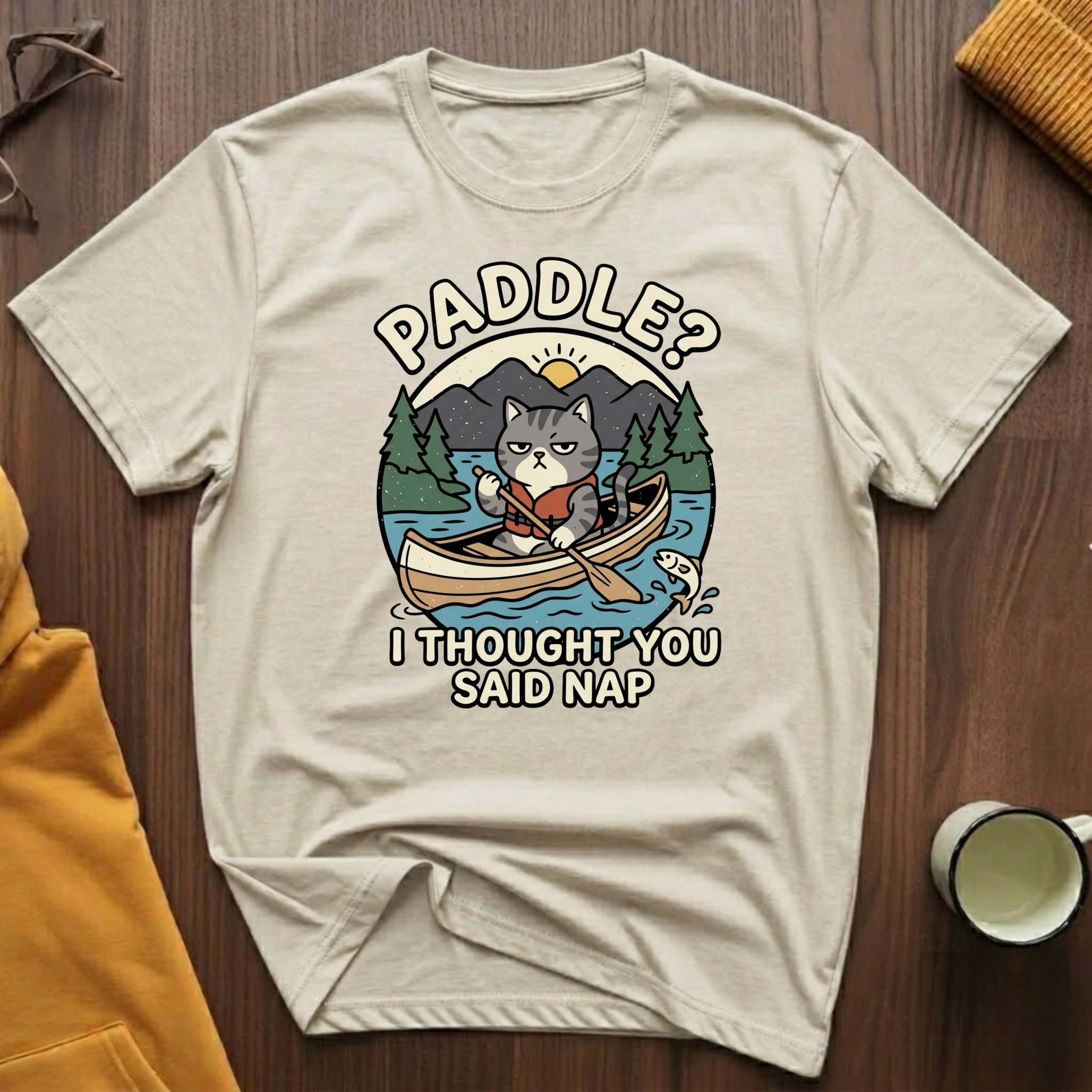 You Said Nap T-Shirt