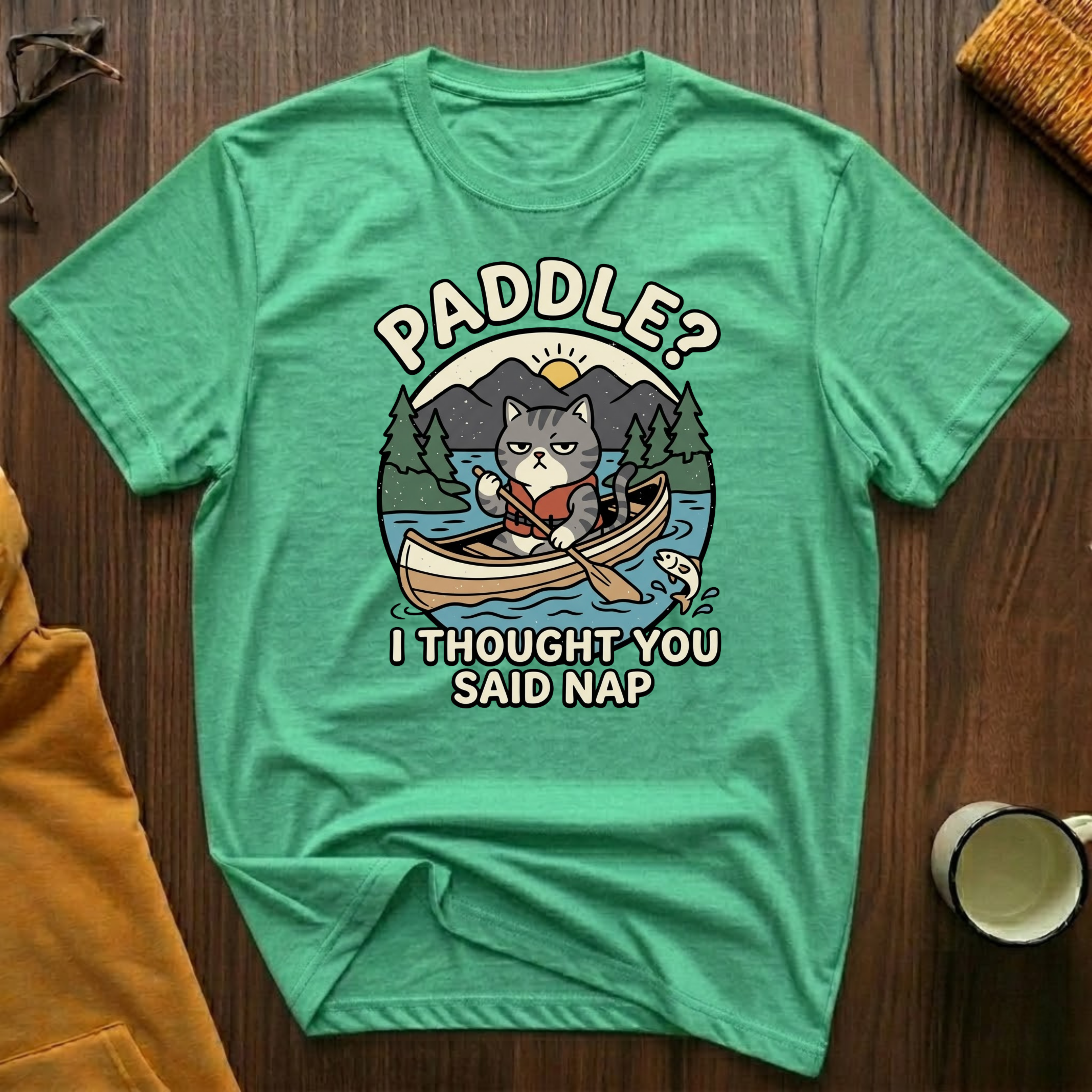 You Said Nap T-Shirt