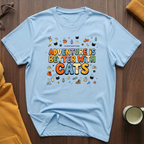 Better With Cats I T-Shirt