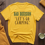 Every Decision T-Shirt