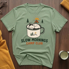 Slow Mornings I T-Shirt