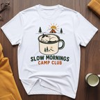 Slow Mornings I T-Shirt
