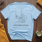 Quiet Moments T-Shirt