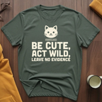 Be Cute T-Shirt