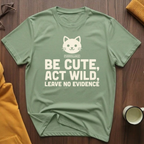 Be Cute T-Shirt