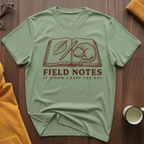 Field Notes I T-Shirt