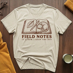 Field Notes I T-Shirt