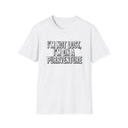 I'm Not Lost T-Shirt