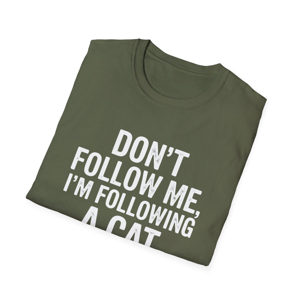 Don't Follow Me T-Shirt