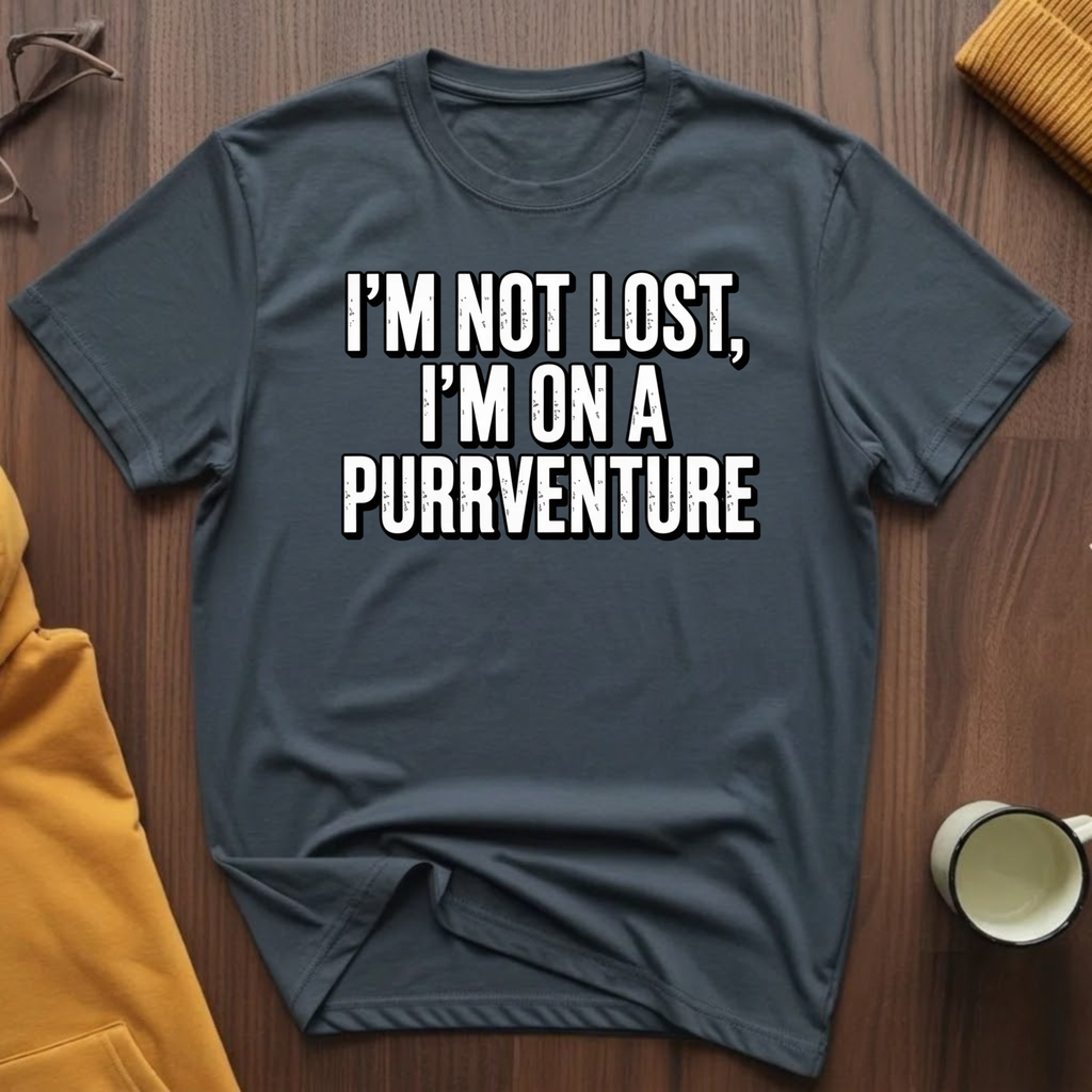 I'm Not Lost T-Shirt