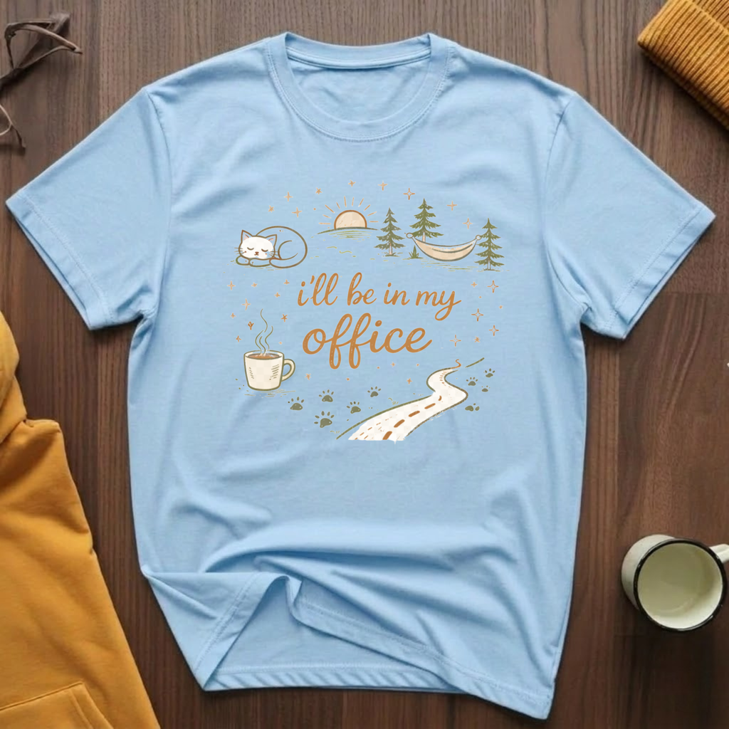 In My Office 7 T-Shirt