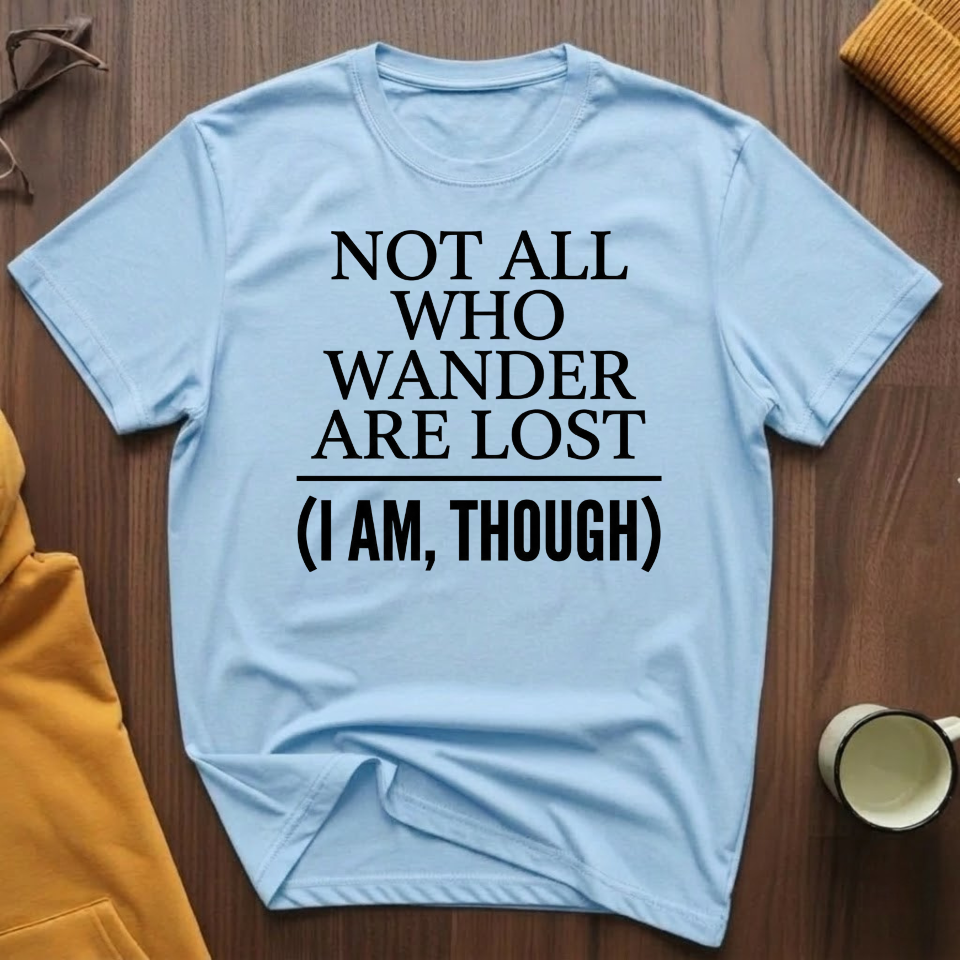 Not All T-Shirt