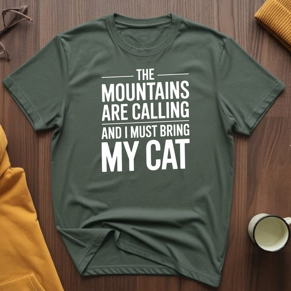 Mountains Are Calling T-Shirt