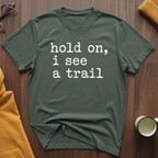Hold On T-Shirt