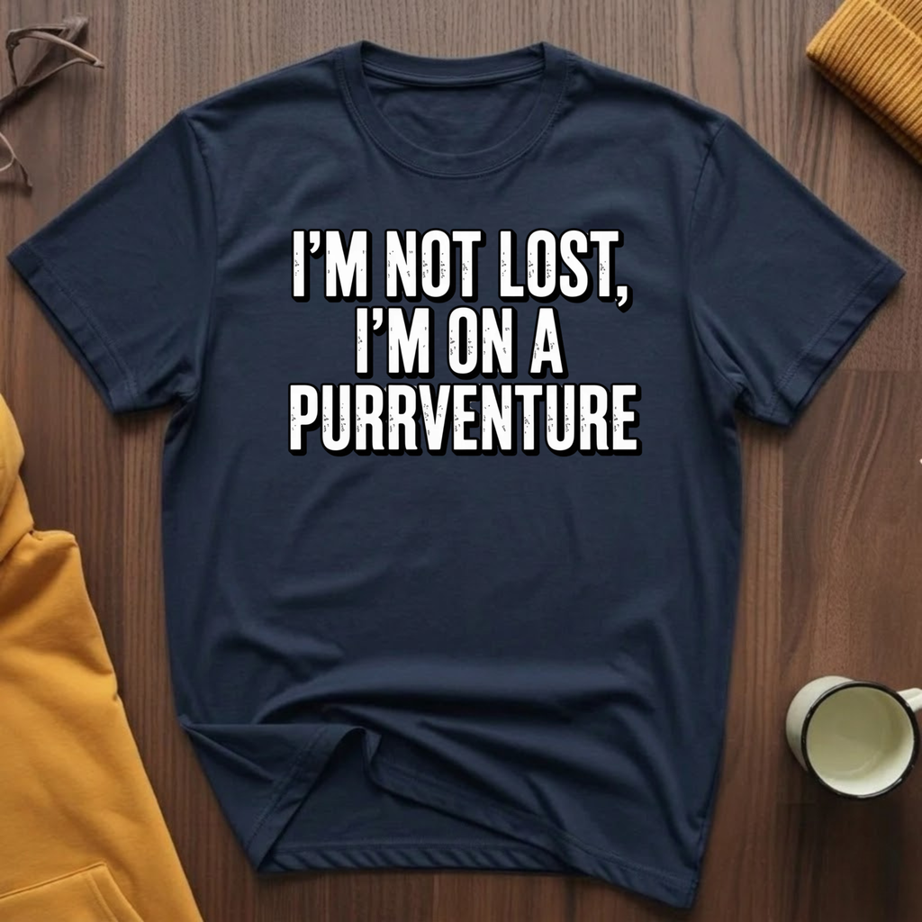 I'm Not Lost T-Shirt