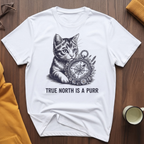 TRUE NORTH IS A PURR T-Shirt